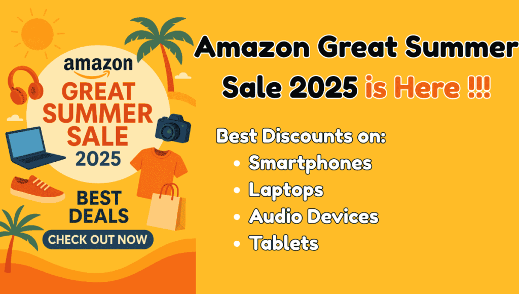 Amazon Great Summer Sale 2025