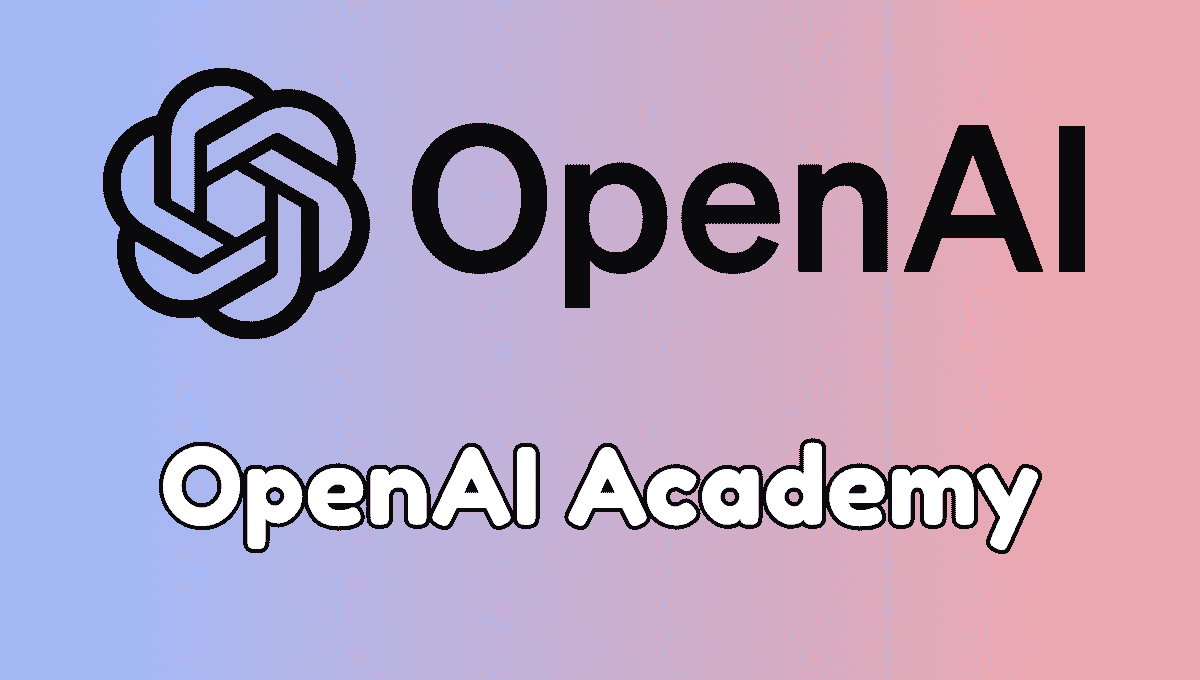 OpenAI Academy: Bringing Artificial Intelligence to Everyone