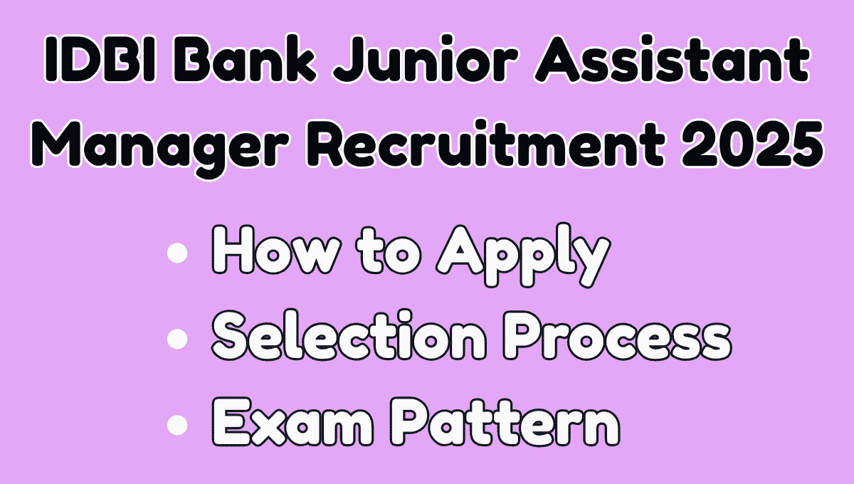 IDBI Bank Junior Assistant Manager Recruitment 2025